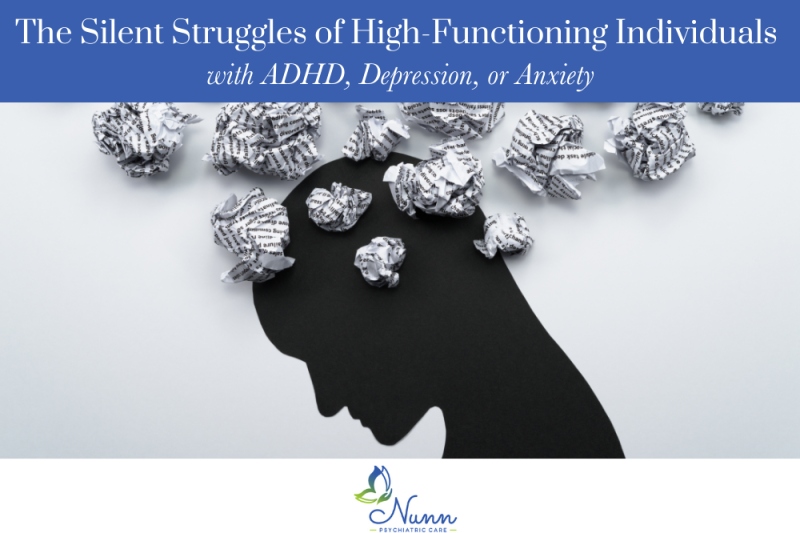 The Silent Struggles of High-Functioning Individuals with ADHD, Depression, or Anxiety